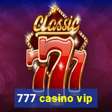 777 casino vip